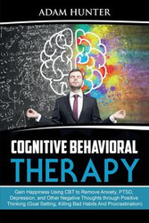 Cognitive Behavioral Therapy - Hunter Adam