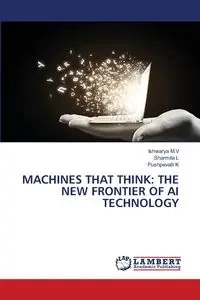 MACHINES THAT THINK - M.V Ishwarya