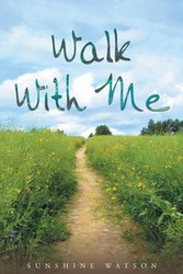 Walk With Me - Sunshine Watson