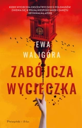 Zabójcza wycieczka (Duże litery) - Ewa Waligóra