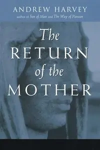 The Return of the Mother - Harvey Andrew