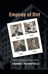 Empires of Dirt - Dennis Mansfield