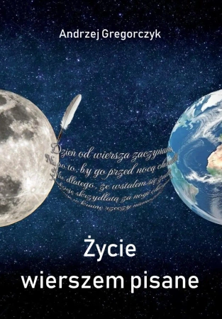 Życie wierszem pisane - Andrzej Gregorczyk