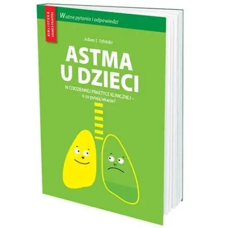 Astma u dzieci w codziennej praktyce lekarskiej - Adam Sybilski