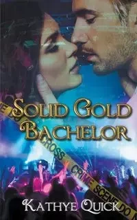 Solid Gold Bachelor - Quick Kathye