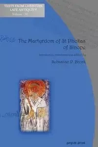 The Martyrdom of St Phokas of Sinope - Sebastian Brock P.