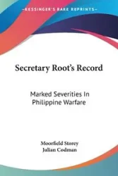 Secretary Root's Record - Storey Moorfield