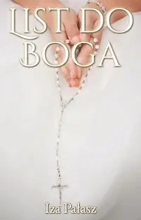 List do Boga - Pałasz Iza
