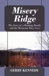 Misery Ridge - Gerry Kennedy