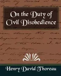 On the Duty of Civil Disobedience (New Edition) - Henry David Thoreau