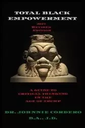 Total Black Empowerment (2017 Revised Edition) - JOHNNIE CORDERO