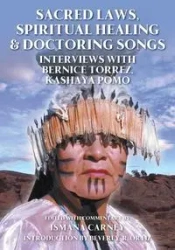 Sacred Laws, Spiritual Healing & Doctoring Songs - Carney Ismana