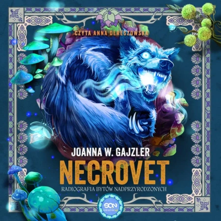 audiobook Necrovet. Radiografia bytów nadprzyrodzonych - Joanna W. Gajzler