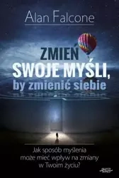 Zmień swoje myśli - Alan Falcone