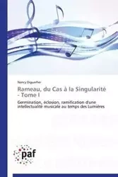Rameau, du cas à la singularité  - tome i - DIGUERHER-N