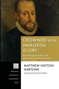 Crowned with Immortal Glory - Matthew Hartline Hutton