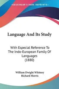 Language And Its Study - Whitney William Dwight