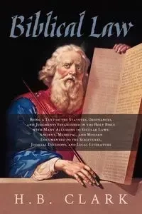 Biblical Law - Clark H.B.