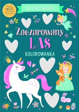 Błysk i blask. Zaczarowany las - praca zbiorowa