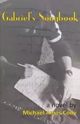Gabriel's Songbook - Cody Michael Amos