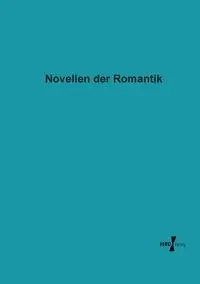 Novellen der Romantik - Anonymus