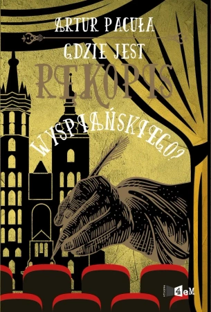 Gdzie jest rękopis Wyspiańskiego? Tom 6 - Artur Pacuła