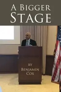 A Bigger Stage - Benjamin Cox
