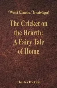The Cricket on the Hearth - Charles Dickens