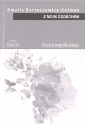 Z moim oddechem - Amelia Bartoszewicz- Kolman