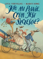 Kto mi powie, czym jest szczęście? - Luca Tortolini, Marco Soma