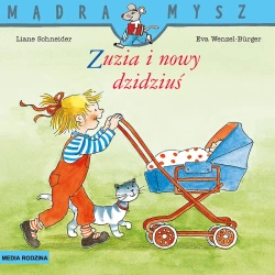 Zuzia i nowy dzidziuś. Mądra Mysz - Liane Schneider