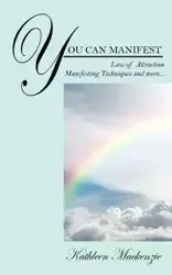 You Can Manifest - Mackenzie Kathleen