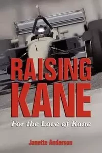 Raising Kane - Anderson Janette