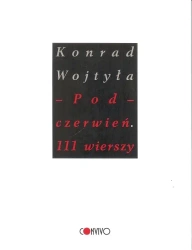 Pod czerwień. 111 wierszy - Konrad Wojtyła