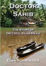 Doctor Sahib - Elva Schroeder