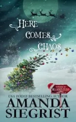 Here Comes Chaos - Amanda Siegrist