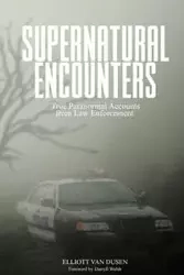 Supernatural Encounters - Van Elliott Dusen