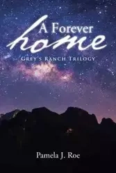 A Forever Home - Pamela J. Roe
