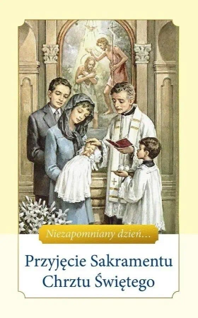 Przyjęcie Sakramentu Chrztu Świętego - Ewa Skarżyńska