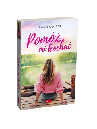 Pomóż mi kochać - Kamila Mitek
