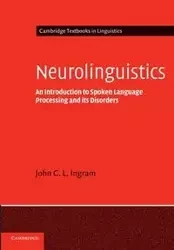 Neurolinguistics - Ingram John C. L.