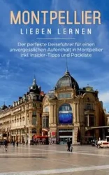 Montpellier lieben lernen - Yvonne Weers