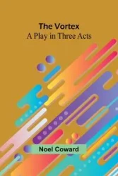 The Vortex - Noel Coward