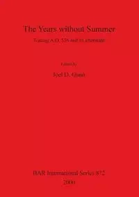The Years without Summer - Gunn Joel D.