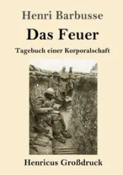Das Feuer (Großdruck) - Barbusse Henri