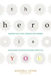 The Hero Is You - Kendra Levin