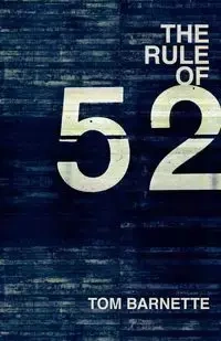 The Rule of 52 - Tom Barnette