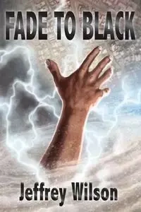 Fade to Black - Wilson Jeffrey