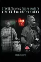 Reintroducing Chuck Mosley - Douglas Esper