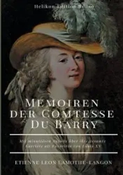 Memoiren der Comtesse Du Barry - Leon Lamothe-Langon Etienne